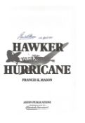 Francis K. Mason. The Hawker Hurricane. A good Hardback book from WW2. First edition, signed by