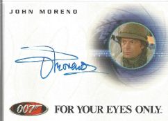 John Moreno signed 4x3 James Bond For Your Eyes Only Trading Card. John Moreno a. k. a. Juan