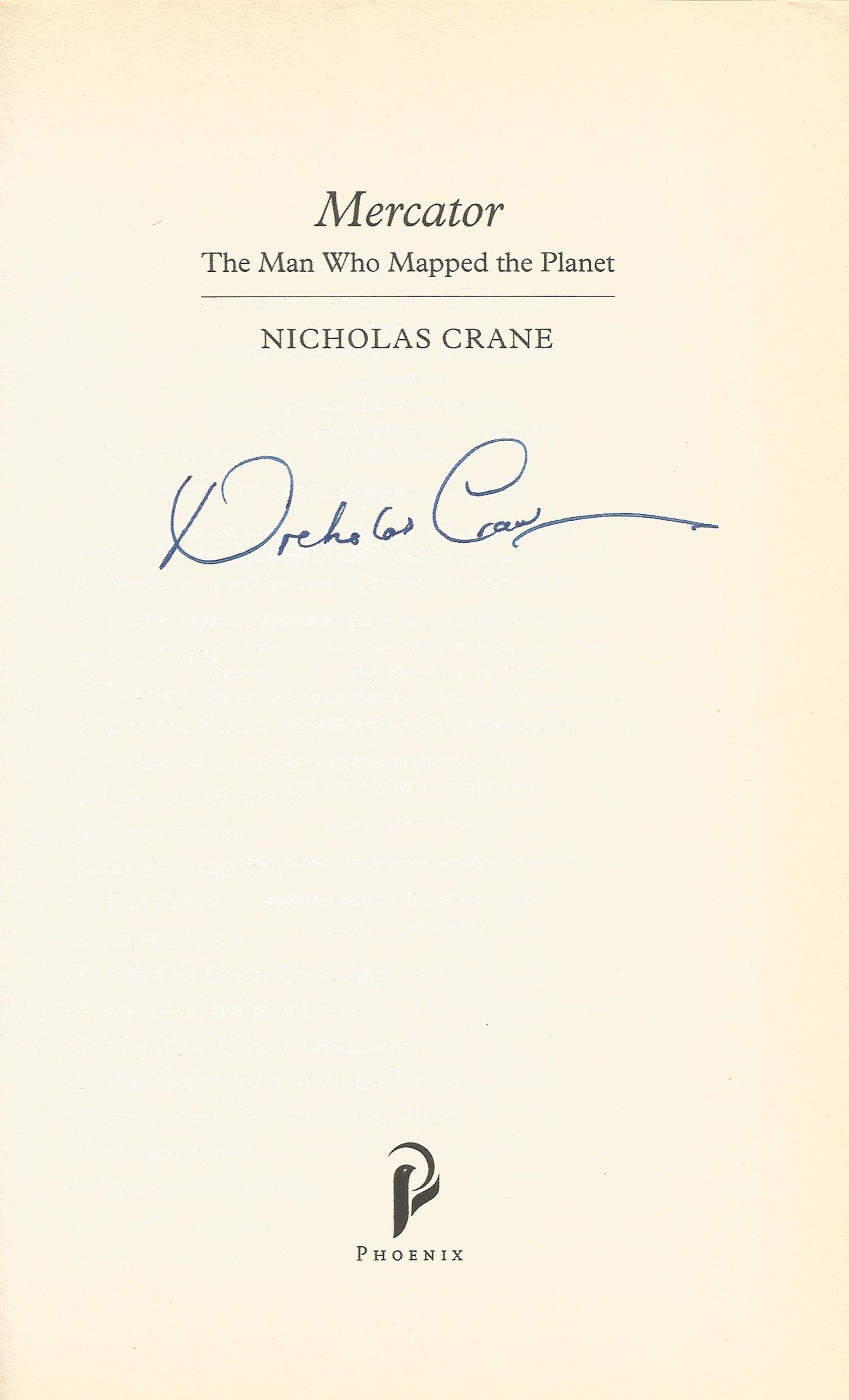 Signed Book Mercator The Man Who Mapped The Planet by Nicholas Crane 2003 Softback Book Signed by - Image 2 of 3