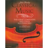 Classical Music The Great Composers and Their Masterworks by John Stanley 1994 First Edition