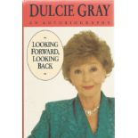Actress Dulcie Grays autobiography Looking Forward, Looking Back, signed and dedicated to Don.