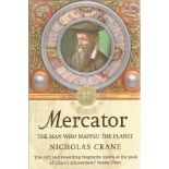 Signed Book Mercator The Man Who Mapped The Planet by Nicholas Crane 2003 Softback Book Signed by