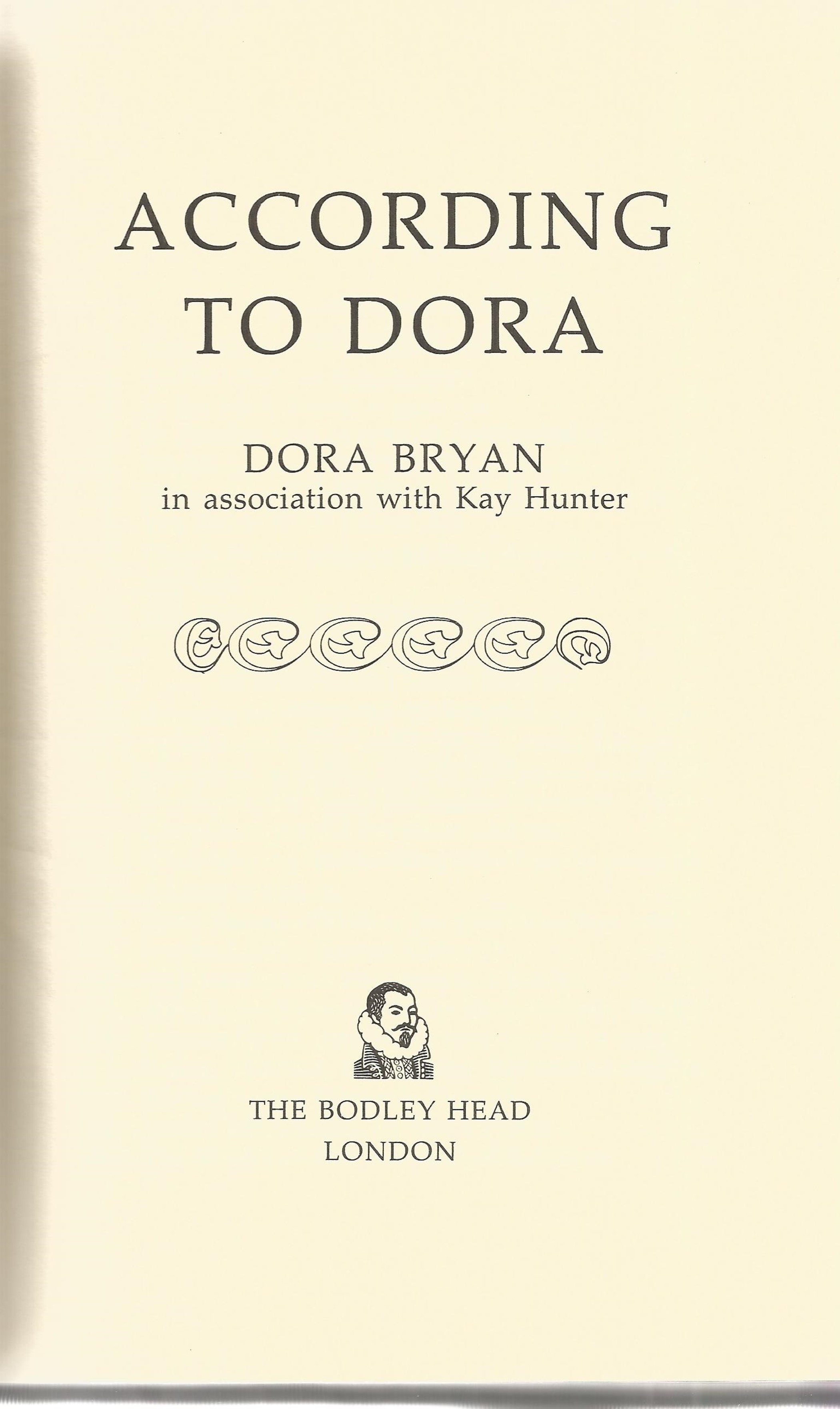 Actress Dora Bryans autobiography According to Dora, with nice inscription on the first page. Good - Image 3 of 4