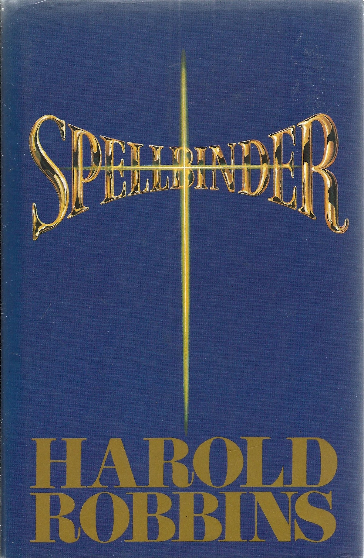 Spellbinder by Harold Robbins Hardback Book 1983 published by Book Club Associates slight ageing