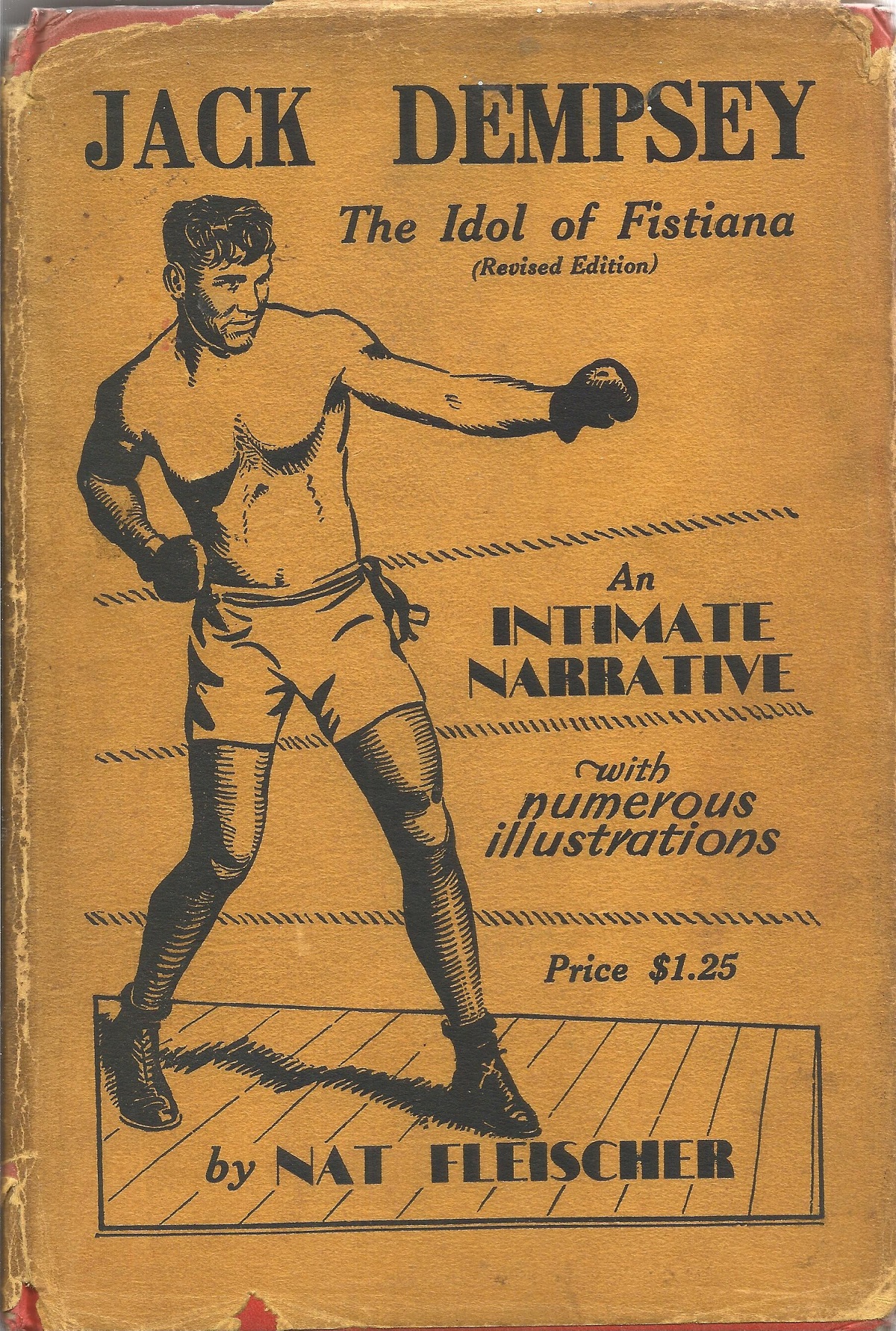 Jack Dempsey The Idol of Fistiana by Nat Fleischer Hardback Book 1936 published by Nat Fleischer