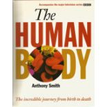 The Human Body The Incredible Journey from Birth to Death by Anthony Smith Hardback Book 1998