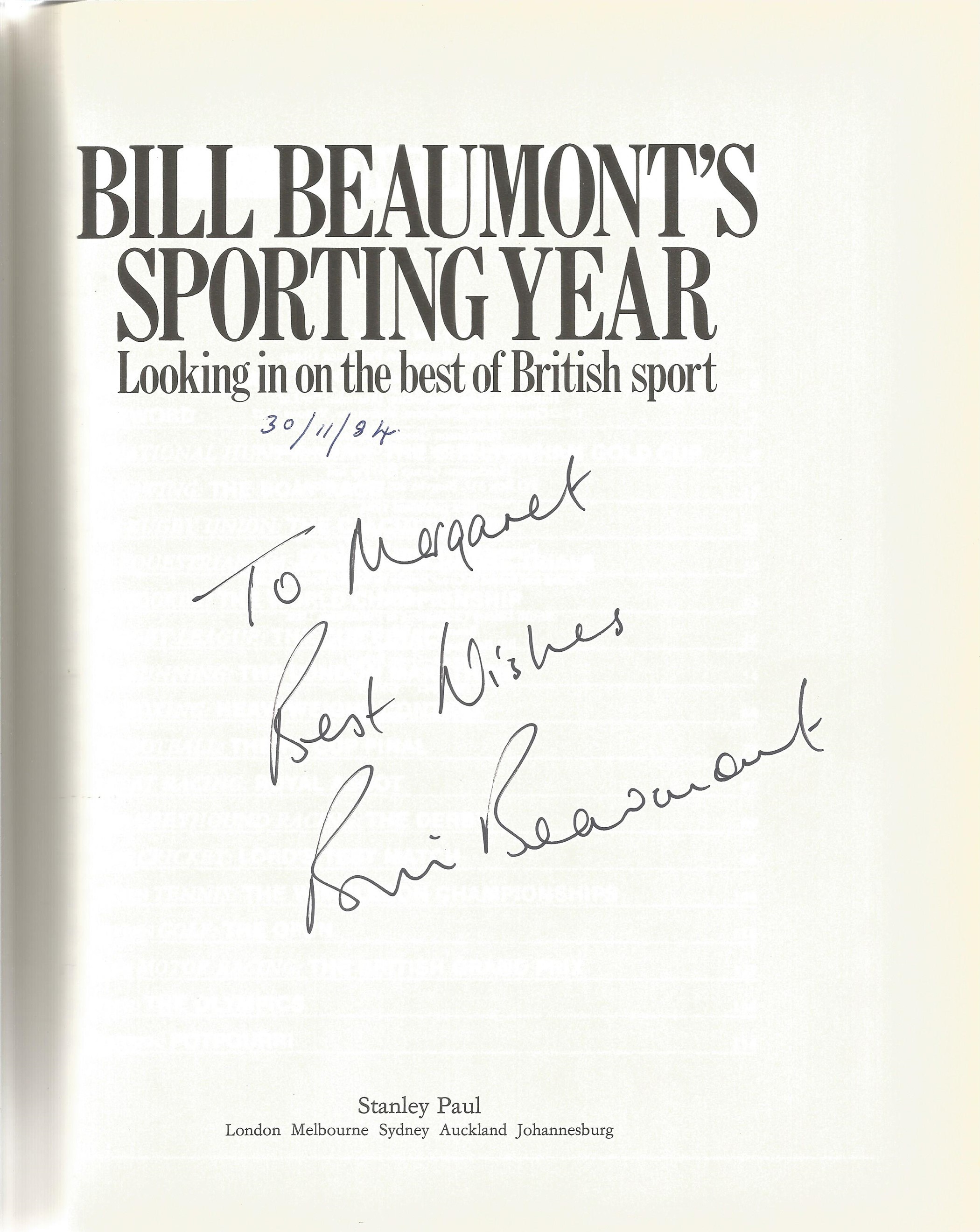 Signed Book Bill Beaumont's Sporting Year Looking in on the Best of British Sport First Edition 1984 - Image 2 of 3