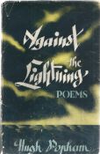 Against the Lightning poems by Hugh Ponham, WW2 softback book, dedicated to Mr McMillan, signed.