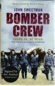 John Sweetman. Bomber Crew, Taking On The Reich. WW2 first edition book, in great condition.