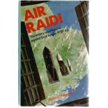 Michael J. F. Bowyer. Air Raid!. A WW2 hardback first edition book, im great condition. Signed by