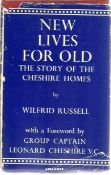 Wilfrid Russel. New Lives For Old, the story of the Cheshire homes. A WW2 hardback first edition