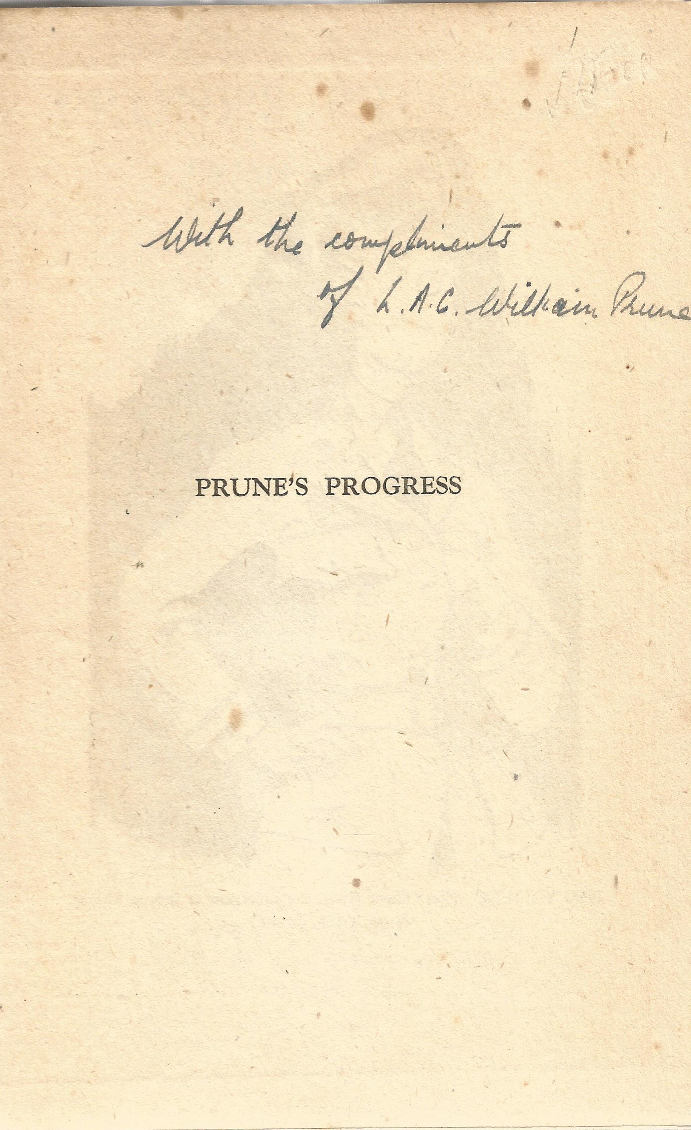 Pilot Officer LAC William Prune Signed book by Anthony Armstrong Titled 'Pilot Officer Prune's - Image 2 of 3