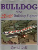 David Luff. Bulldog, The Bulldog Fighter. A WW2 hardback book in good condition. Signed by the