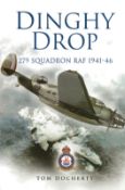 Tom Docherty. Dinghy Drop, 279 Squadron RAF 1941 46. a WW2 First edition hardback book in superb