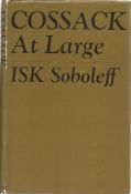 WW2. ISK Soboleff signed book Titled Cossack At Large, Hardback book. Signed and Dated 1st June 1967