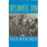 Dan Raschen. Diplomatic Dan. A WW2 First Edition hardback book, in good condition. Dedicated. Signed