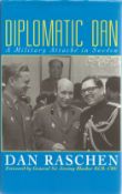 Dan Raschen. Diplomatic Dan. A WW2 First Edition hardback book, in good condition. Dedicated. Signed