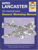 WW2. Multi Signed Avro Lancaster Haynes Manual 1941 onwards, First Edition published in 2008.