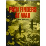 Chaz Bowyer. Path Finders At War. WW2 hardback book in great condition. Signed by the author. 160