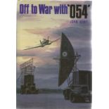 John Kemp. Off To War With '054'. A WW2 First Edition Hardback book in good condition. Signed by