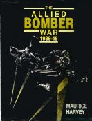 Maurice Harvey. The Allied Bomber War 1939 45. First Edition WW2 hardback book in good condition.