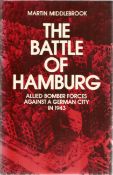 Martin Middlebrook. The Battle Of Hamburg. Dedicated for former RAF personnel, signed by the author.