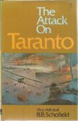 The Attack On Taranto 1st Edition Hardback Book Vice Adml B. B. Schofield BB103. Good condition. All
