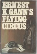 Ernest K. Ganns Flying Circus. A WW2 First Edition Hardback book. Signed on card which is glued into