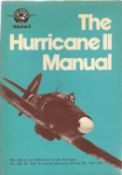 General Editor John Tanner. The Hurricane 2 Manual. The official air publication for the Hurricane