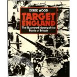 Derek Wood. Target England. WW2 First Edition hardback book in good condition. Signed by the author.