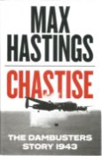 Chastise The Dambusters Story 1943 1st Edition Hardback Book Max Hastings BB74. Good condition.