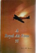 J. M. Bruce. A Royal Air Force 75. a WW2 paperback book in fair condition. Signed by the author.
