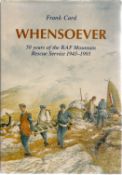 Frank Card. Whensoever. A WW2 first edition hardback book in good condition. Dedicated and signed by