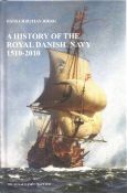 A History Of The Royal Danish Navy 1510 2010 Hardback Book Hans Christian BB94. Good condition.