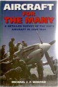 Michael J. F. Bowyer. Aircraft For The Many. WW2 hardback first edition book. Great condition.