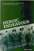Sean Feast Multi Signed Book. Titled Heroic Endeavour. Signed on title page by the Author Sean