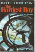 Battle Of Britain The Hardest Day 1st Edition Hardback Book By Alfred Price BB62. Good condition.