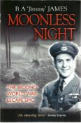 B A 'Jimmy' Jones. Moonless Night. A good quality book from WW2, in good condition, Dedicated to
