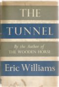 Eric Williams. The Tunnel. A WW2 hardback First Edition Book, showing signs of age. Dedicated and