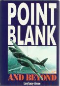 Lionel Lacey Johnson. Point blank and Beyond. A WW2 hardback book, signed by the Author with 276