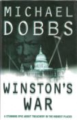 Michael Dobbs. Winston's War. A WW2 First Edition Hardback book in good condition. Dedicated. Signed