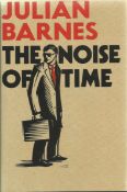 Julian Barnes signed The Noise of Time hardback book, Signed on inside title page. Good Condition.