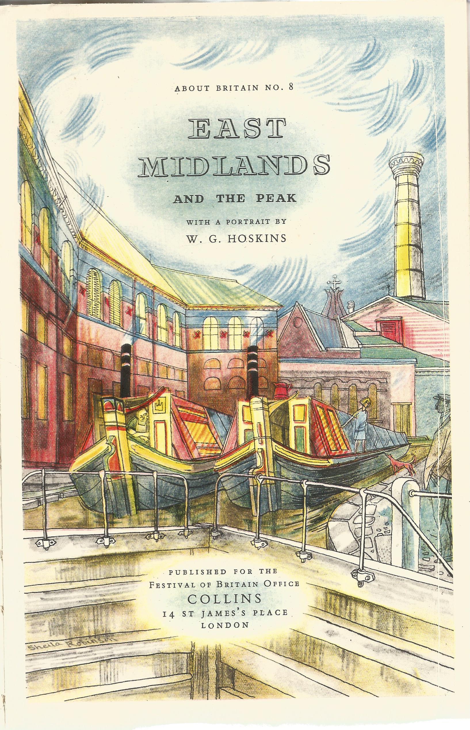 About Britain No 8 East Midlands and the Peak edited by G Grigson 1951 First Edition published for - Image 2 of 3