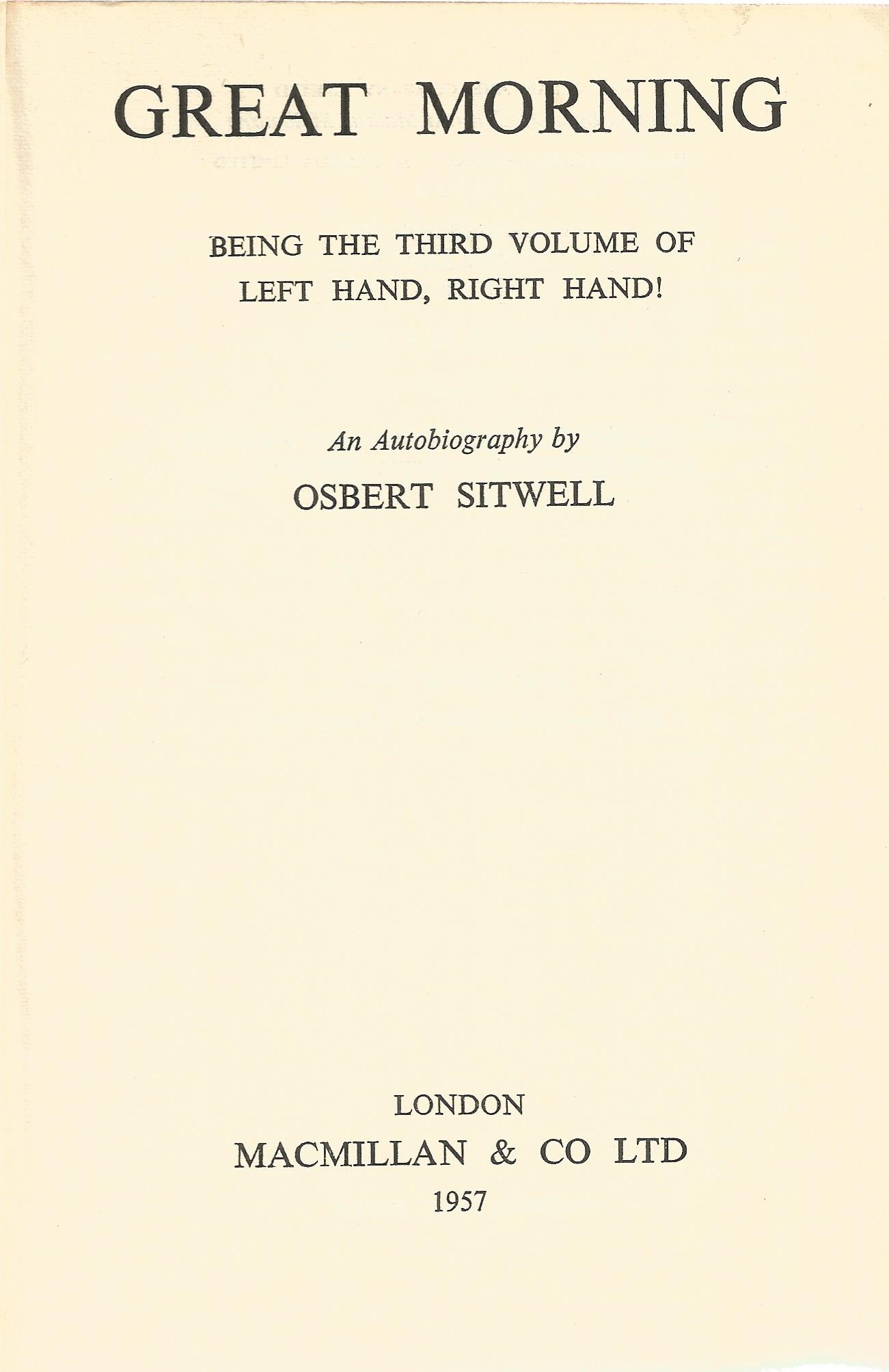 Great Morning by Osbert Sitwell Softback Book 1957 published by Macmillan and Co Ltd some ageing - Image 2 of 3