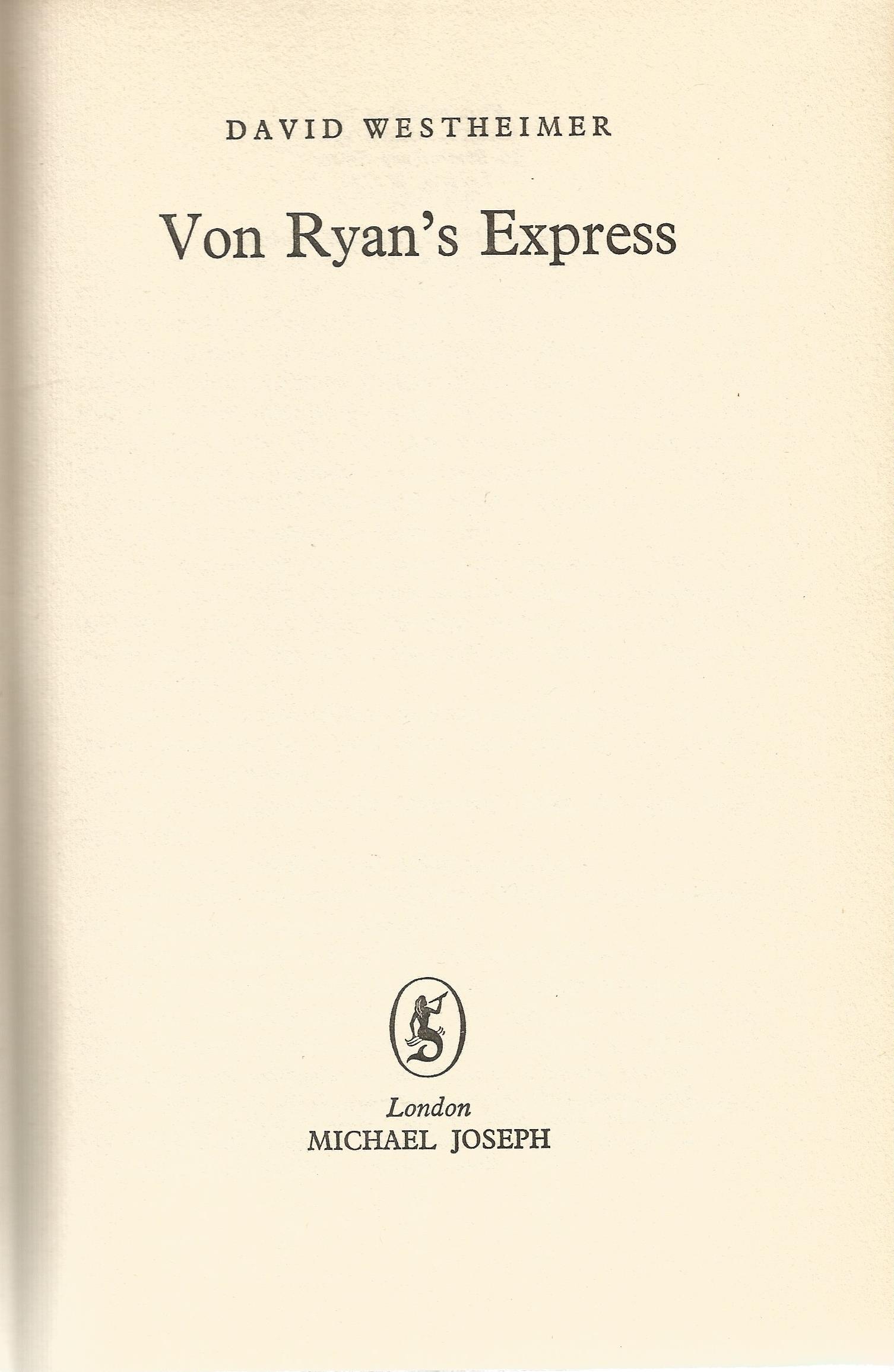 Von Ryan's Express by David Westheimer Hardback Book 1964 First Edition published by Michael - Image 2 of 3