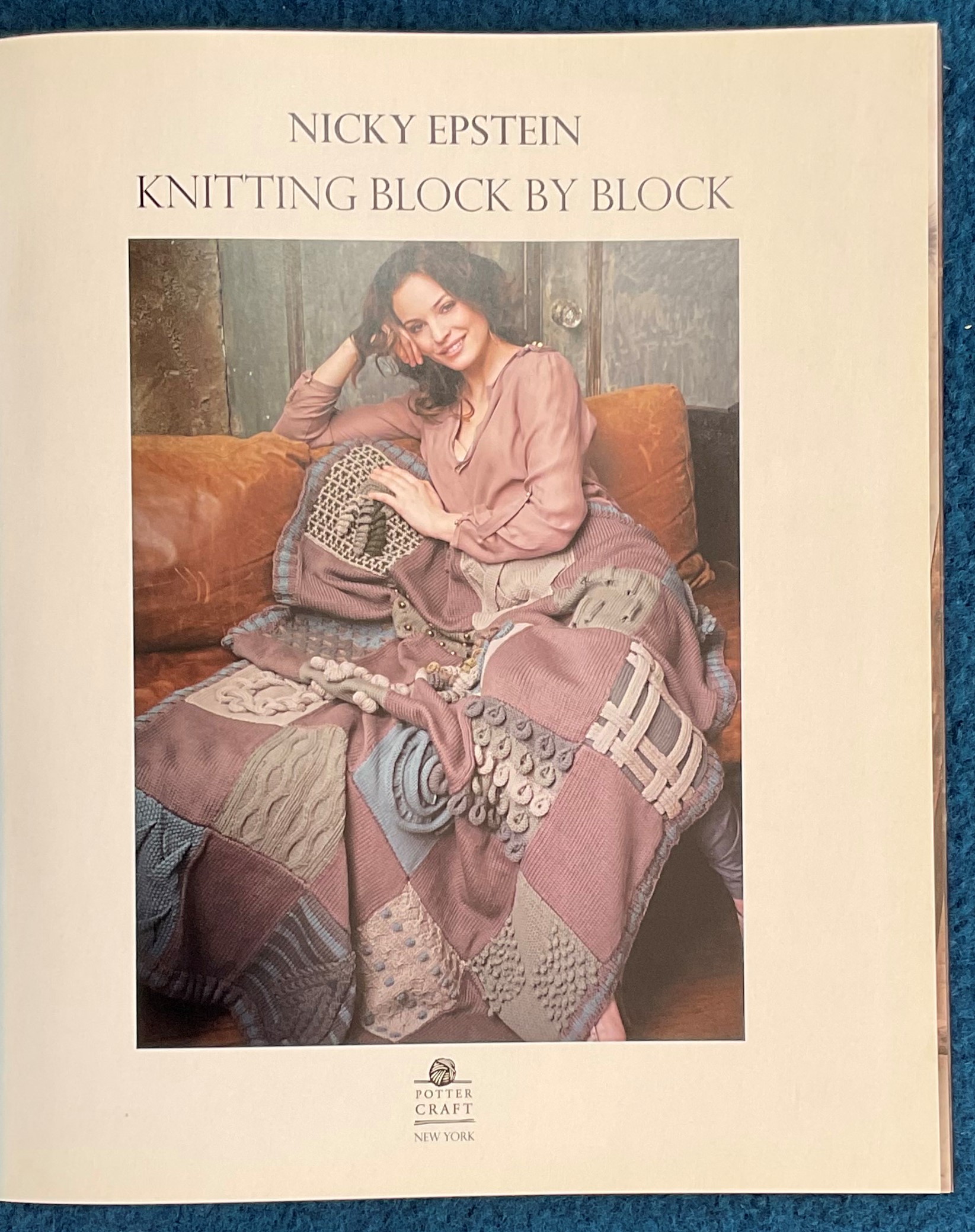 Knitting Block by Block by Nicky Epstein Hardback Book 2010 First Edition published by Potter - Image 2 of 3