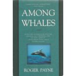 Among Whales by Roger Payne Softback Book 1996 First Edition published by Delta (Dell Publishing)