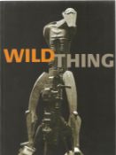 Wild Thing Epstein, Gaudier Brzeska, Gill by Richard Cork 2009 Softback Book published by Royal