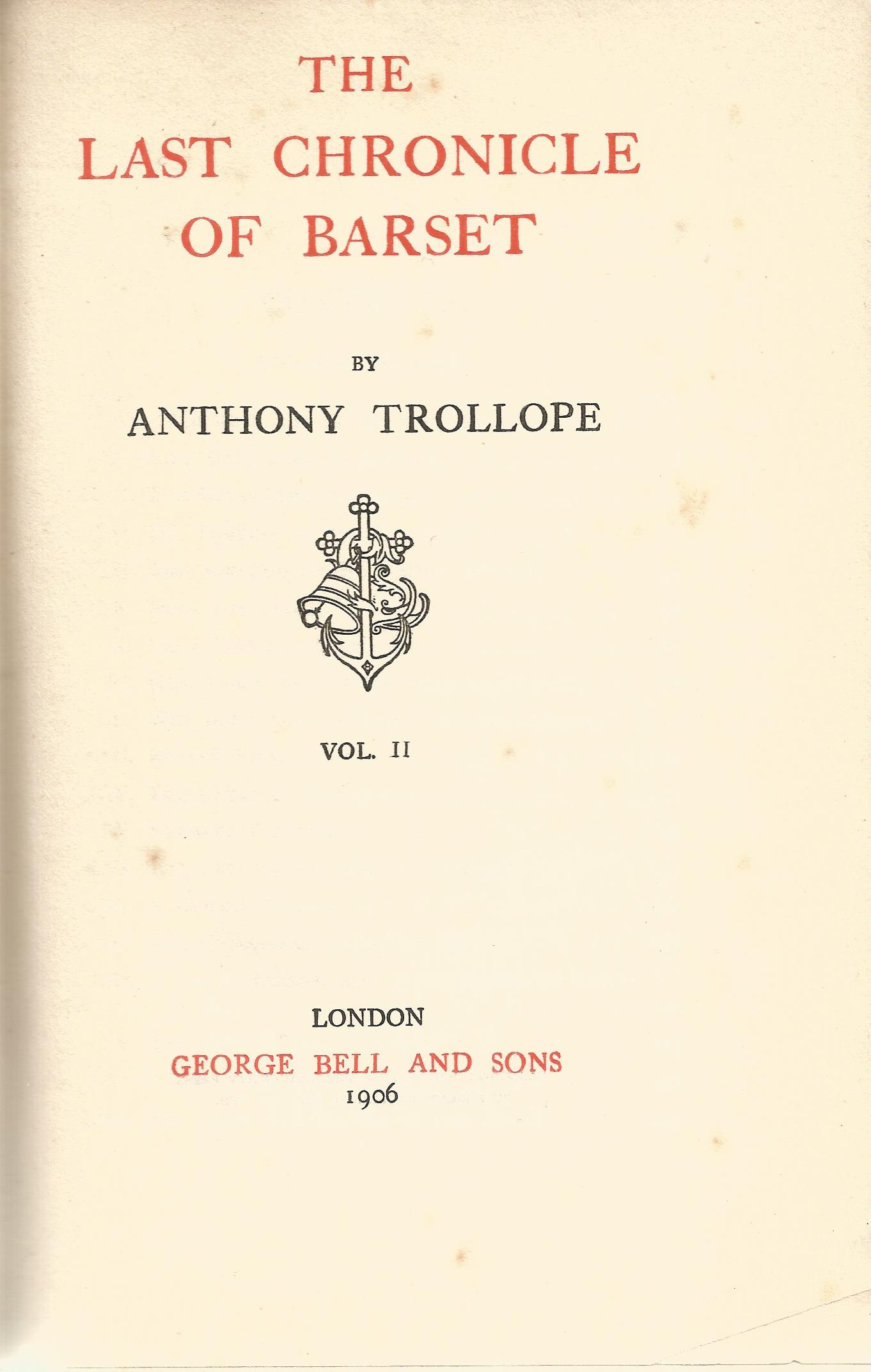 The Last Chronicle of Barset by Anthony Trollope Vol II Hardback Book 1906 published by George - Image 2 of 2