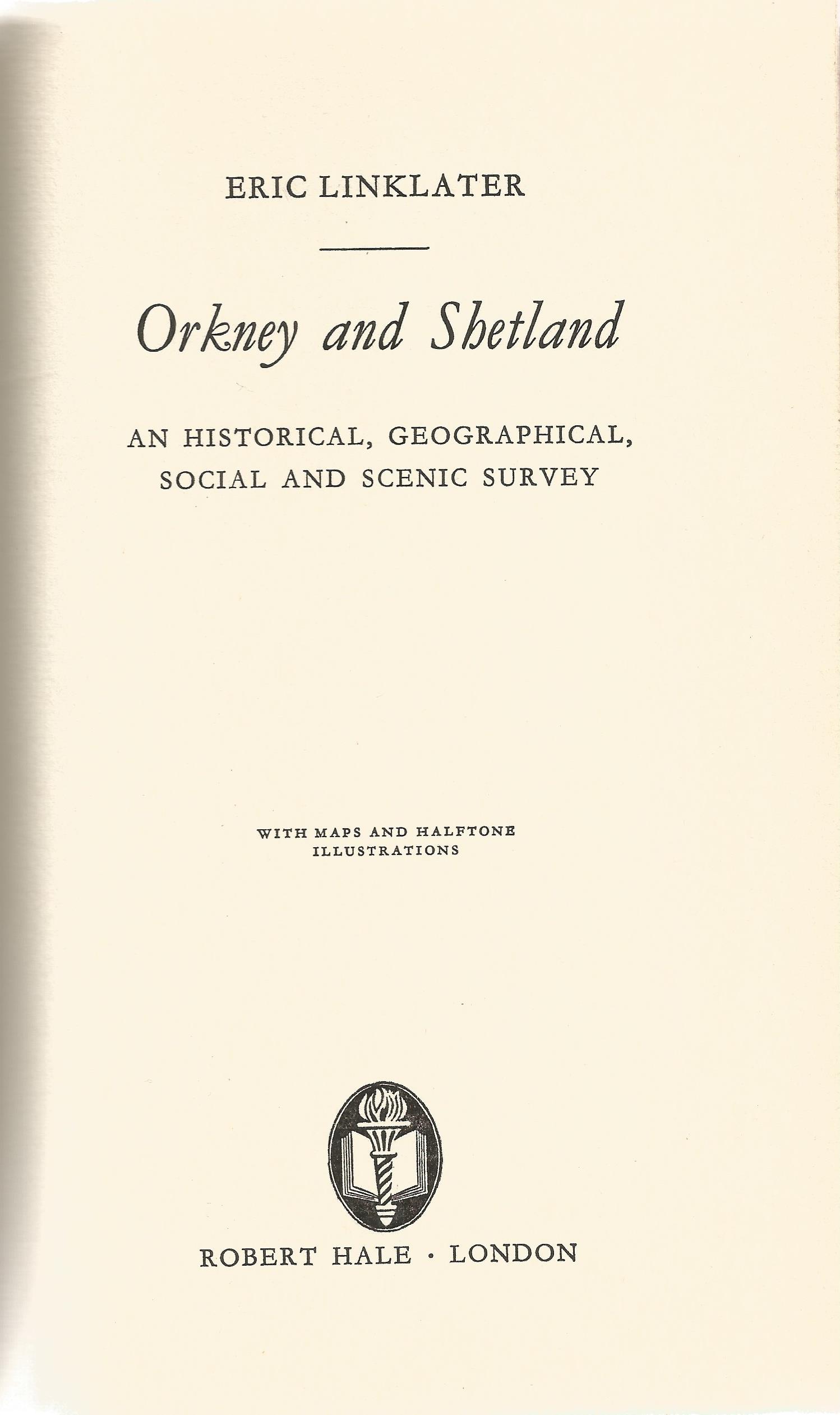 Orkney and Shetland by Eric Linklater Hardback Book First UK Edition 1965 published by Robert Hale - Image 2 of 3